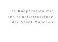 In Kooperation mit der Künstlerresidenz der Stadt München

VILLA WALDBERTA